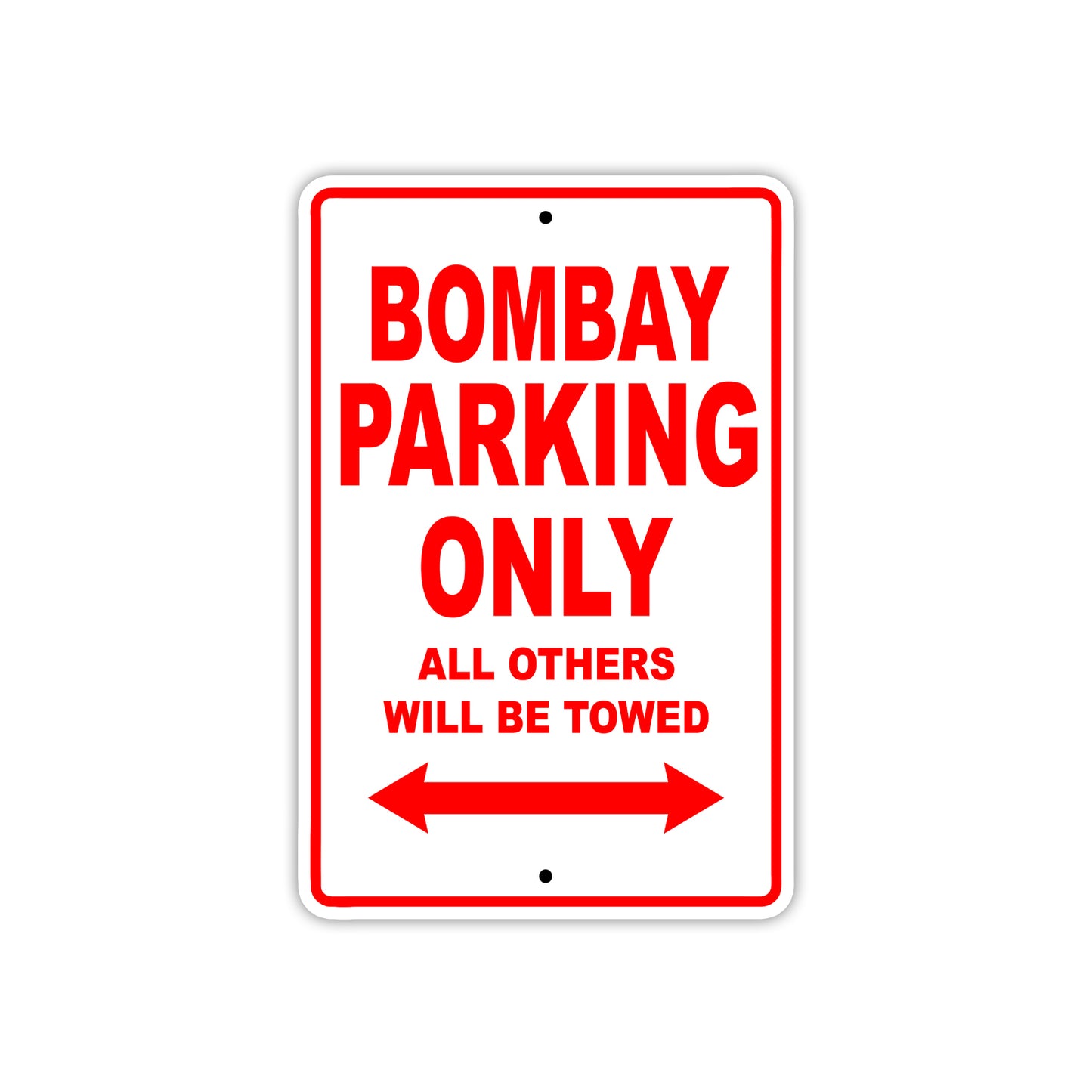 Bombay Parking Only All Others Will Be Towed Sea Ocean Beach Lake Boat Aluminum Metal Sign Plate