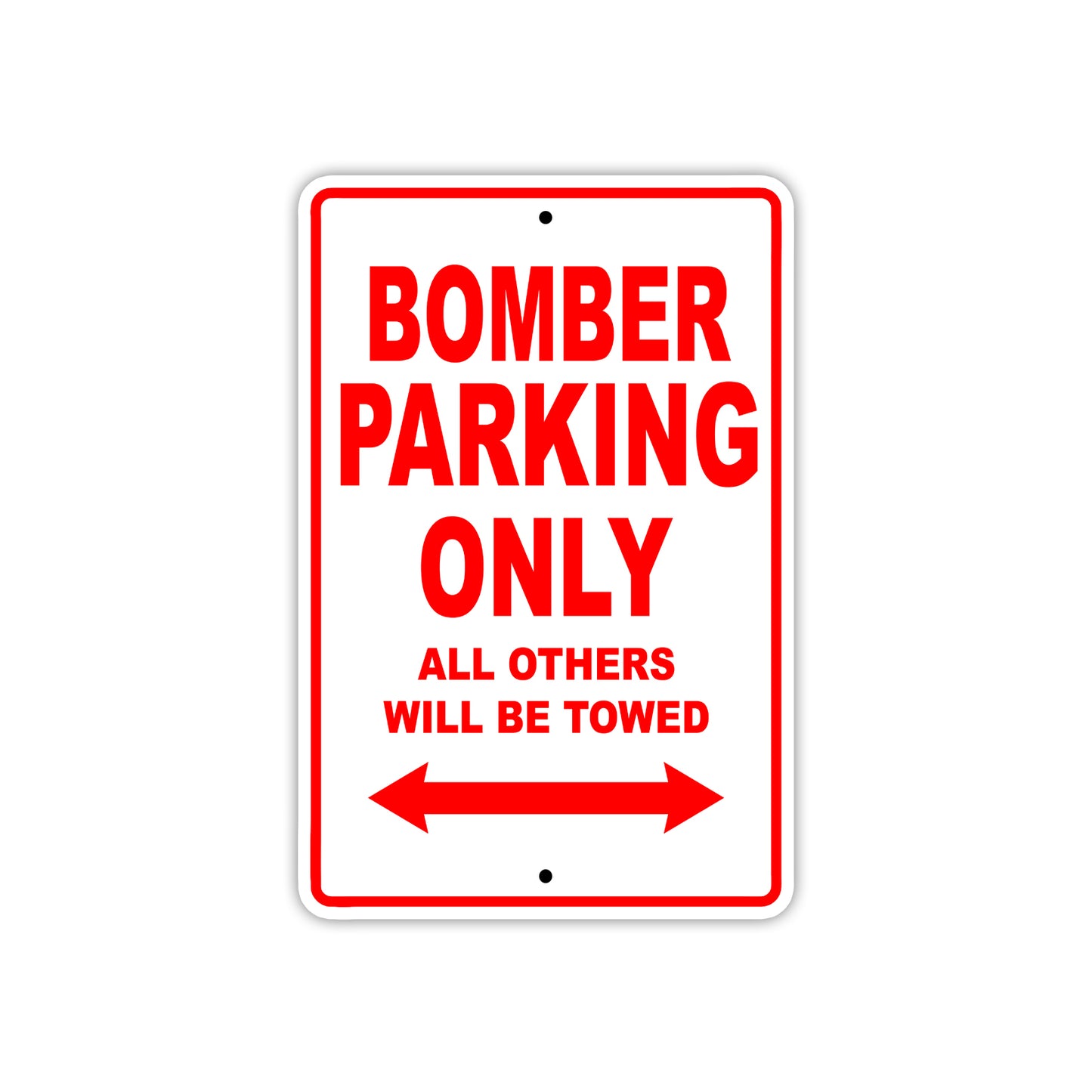 Bomber Parking Only All Others Will Be Towed Sea Ocean Beach Lake Boat Aluminum Metal Sign Plate