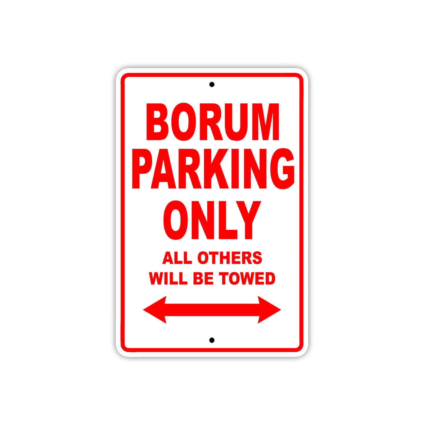Borum Parking Only All Others Will Be Towed Sea Ocean Beach Lake Boat Aluminum Metal Sign Plate