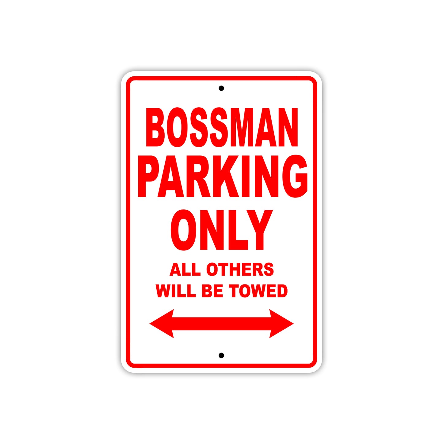 Bossman Parking Only All Others Will Be Towed Sea Ocean Beach Lake Boat Aluminum Metal Sign Plate