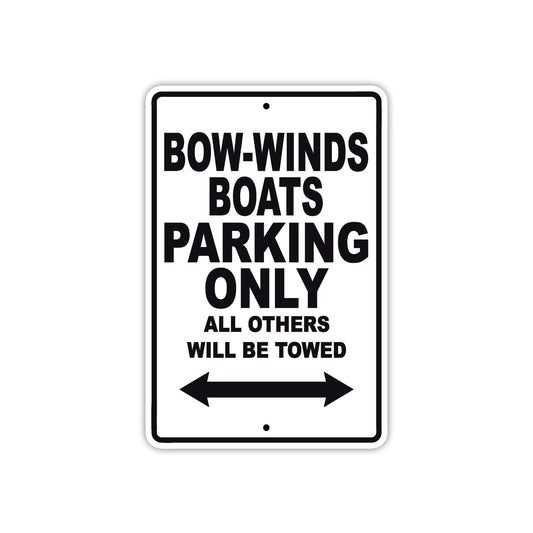 Bow-Winds Boats Parking Only All Others Will Be Towed Sea Ocean Beach Lake Boat Aluminum Metal Sign Plate