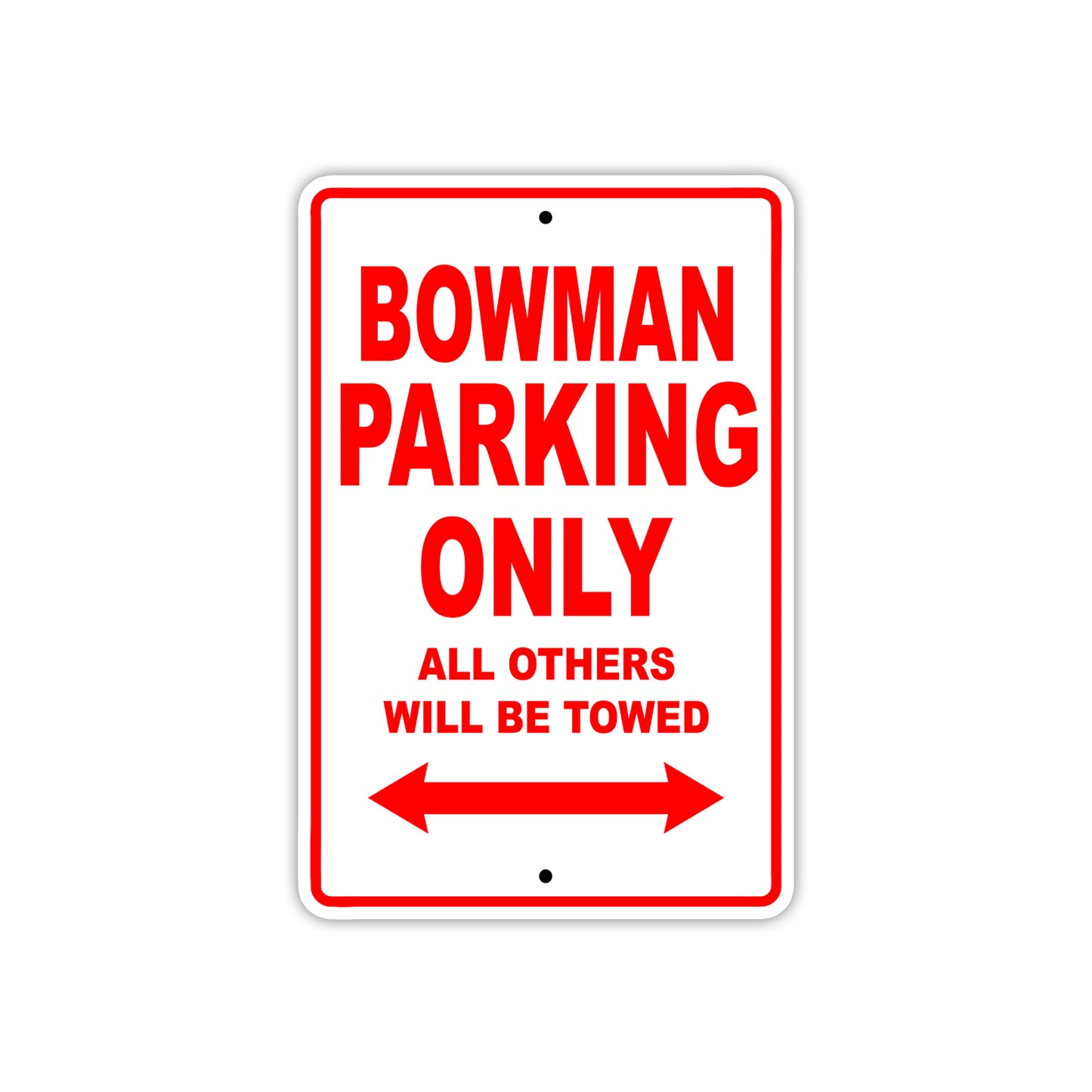 Bowman Parking Only All Others Will Be Towed Sea Ocean Beach Lake Boat Aluminum Metal Sign Plate