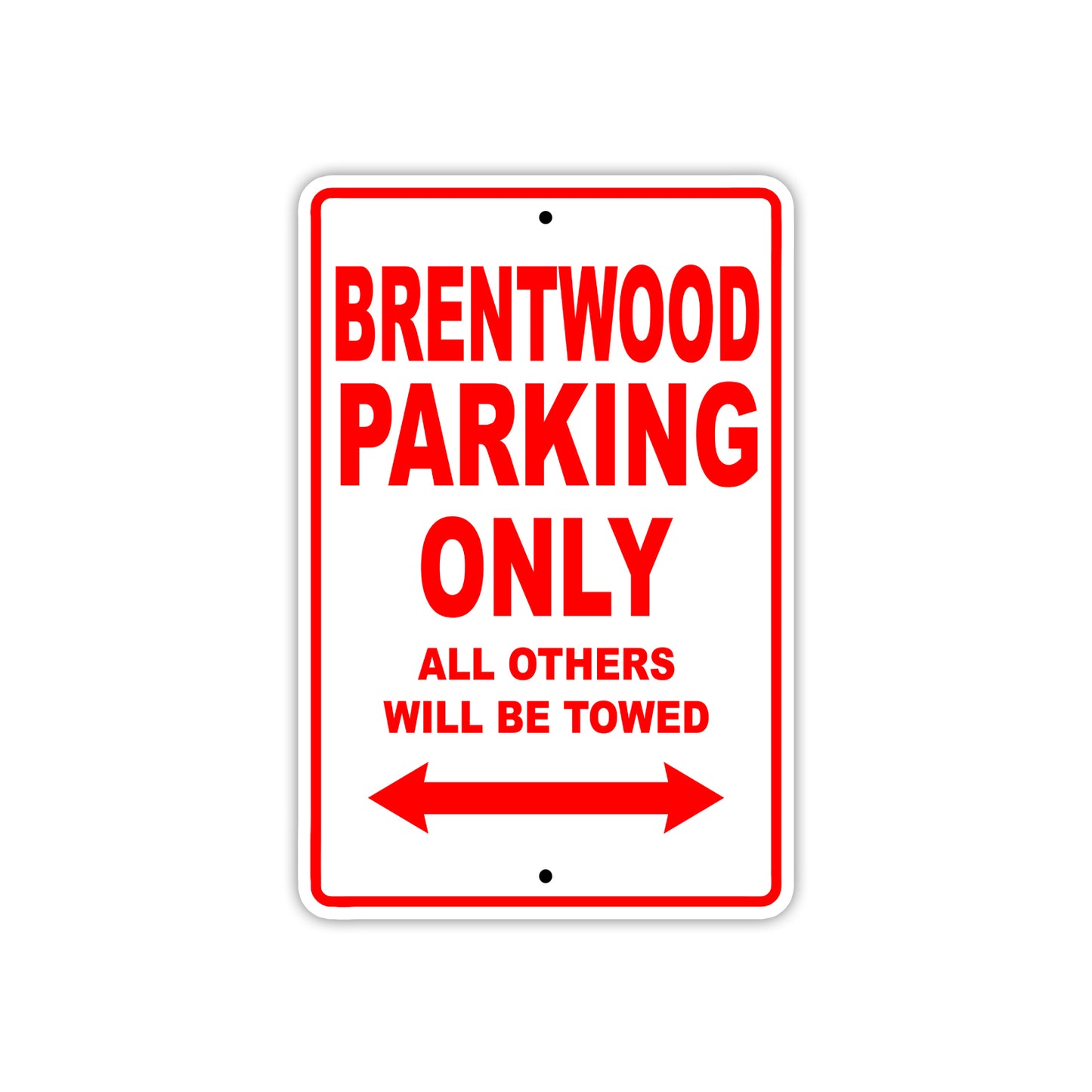 Brentwood Parking Only All Others Will Be Towed Sea Ocean Beach Lake Boat Aluminum Metal Sign Plate