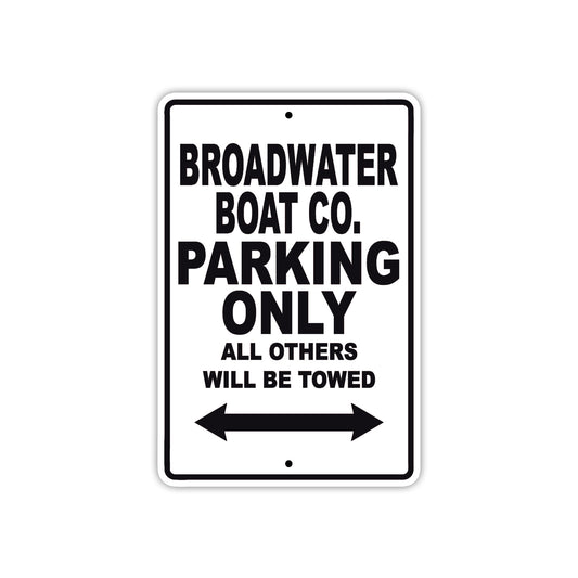 Broadwater Boat Co. Boats Parking Only All Others Will Be Towed Sea Ocean Beach Lake Boat Aluminum Metal Sign Plate