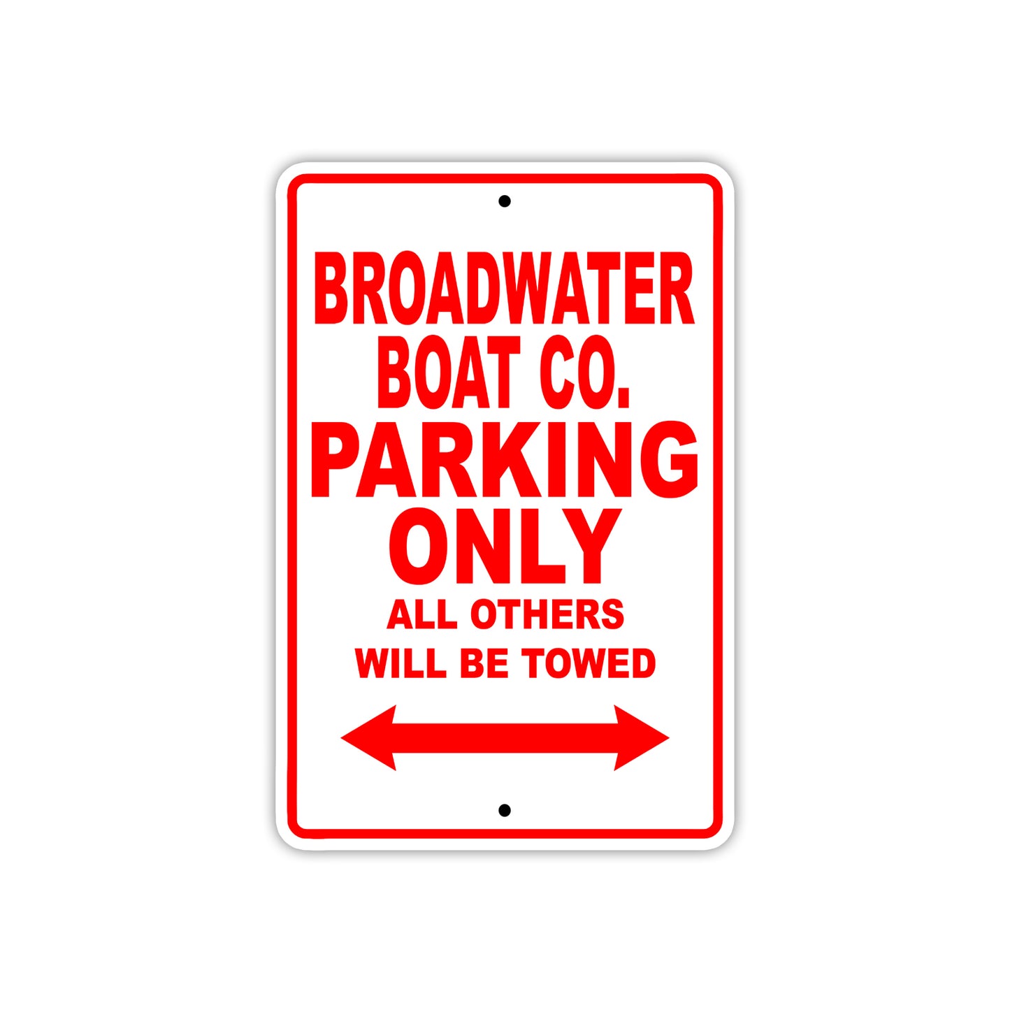 Broadwater Boat Co. Boats Parking Only All Others Will Be Towed Sea Ocean Beach Lake Boat Aluminum Metal Sign Plate