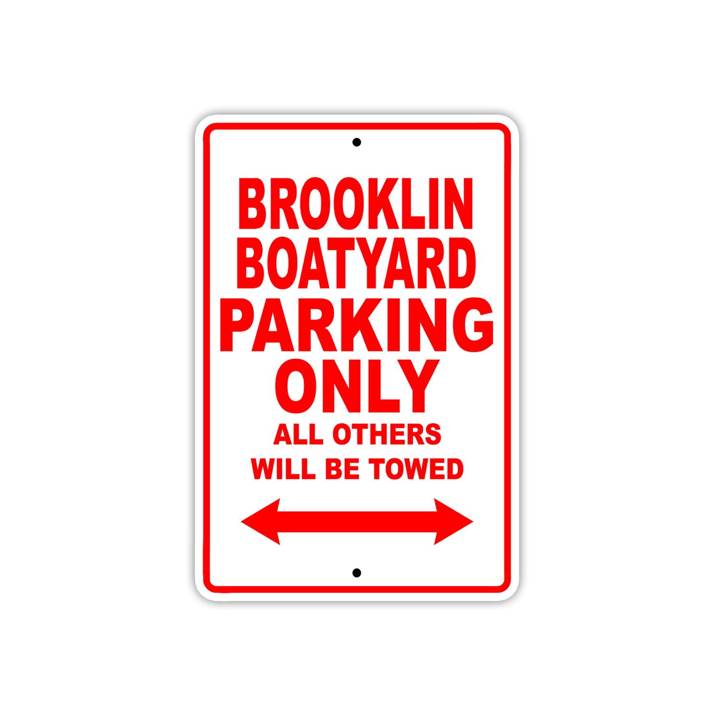 Brooklin Boatyard Boats Parking Only All Others Will Be Towed Sea Ocean Beach Lake Boat Aluminum Metal Sign Plate