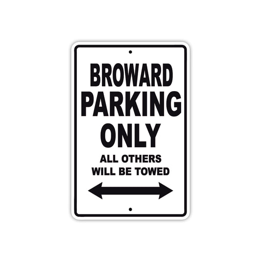 Broward Boats Parking Only All Others Will Be Towed Sea Ocean Beach Lake Boat Aluminum Metal Sign Plate
