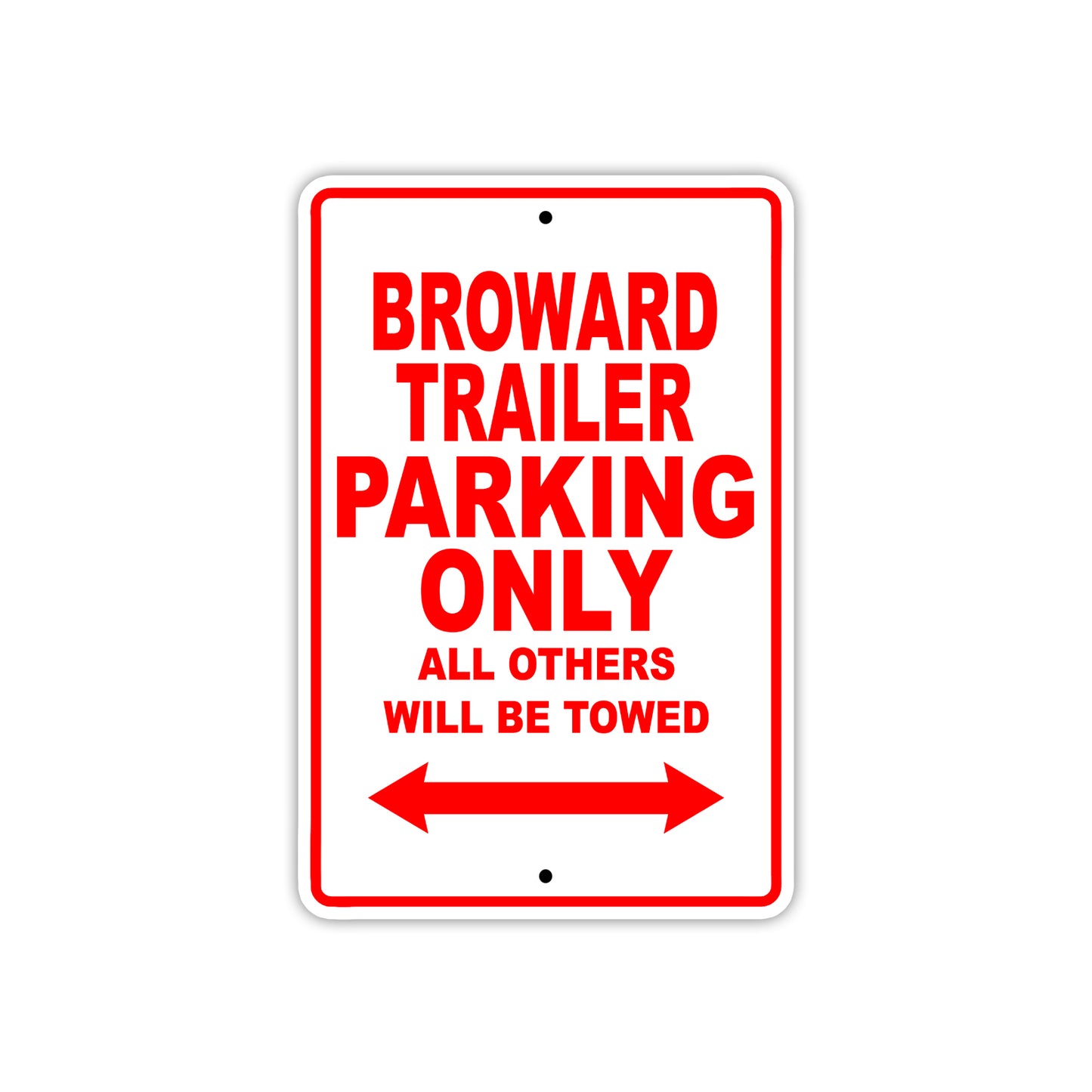 Broward Trailer Boats Parking Only All Others Will Be Towed Sea Ocean Beach Lake Boat Aluminum Metal Sign Plate