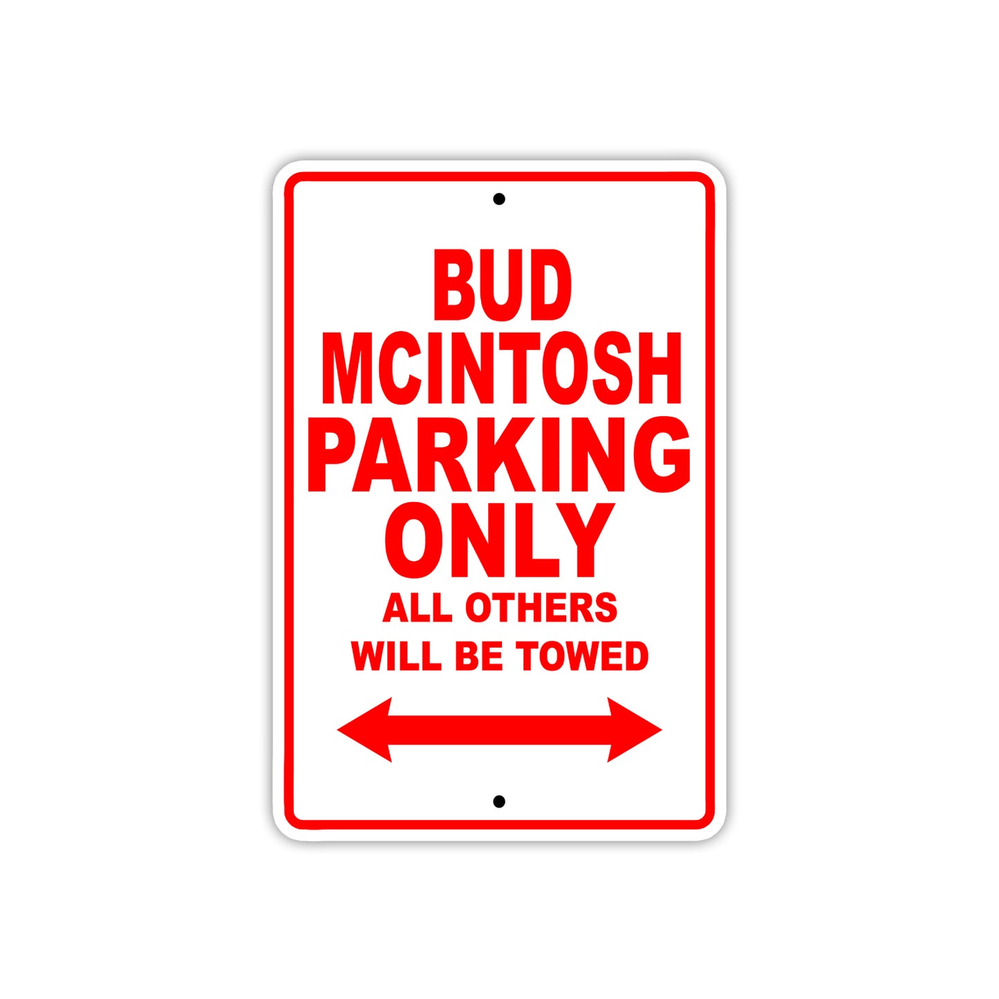 Bud Mcintosh Boats Parking Only All Others Will Be Towed Sea Ocean Beach Lake Boat Aluminum Metal Sign Plate