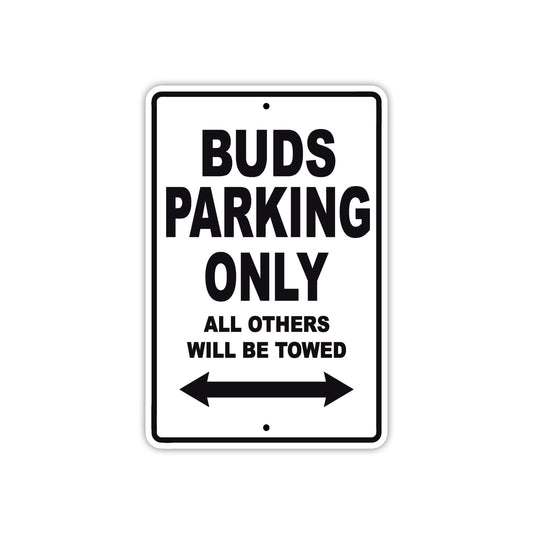 Buds Boats Parking Only All Others Will Be Towed Sea Ocean Beach Lake Boat Aluminum Metal Sign Plate