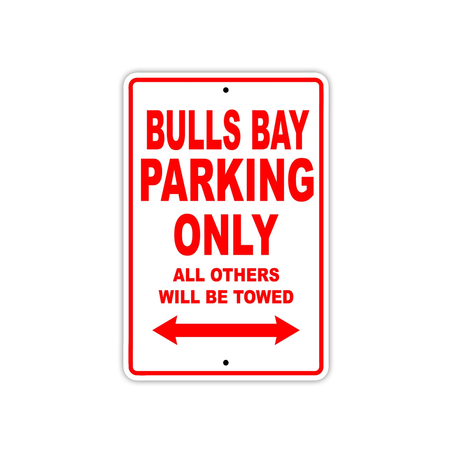 Bulls Bay Boats Parking Only All Others Will Be Towed Sea Ocean Beach Lake Boat Aluminum Metal Sign Plate