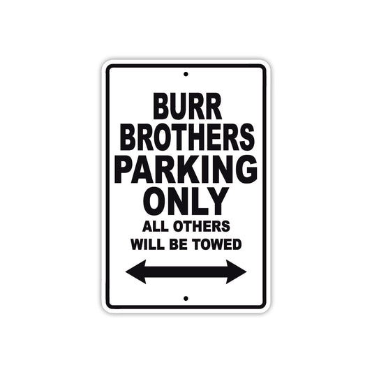 Burr Brothers Boats Parking Only All Others Will Be Towed Sea Ocean Beach Lake Boat Aluminum Metal Sign Plate