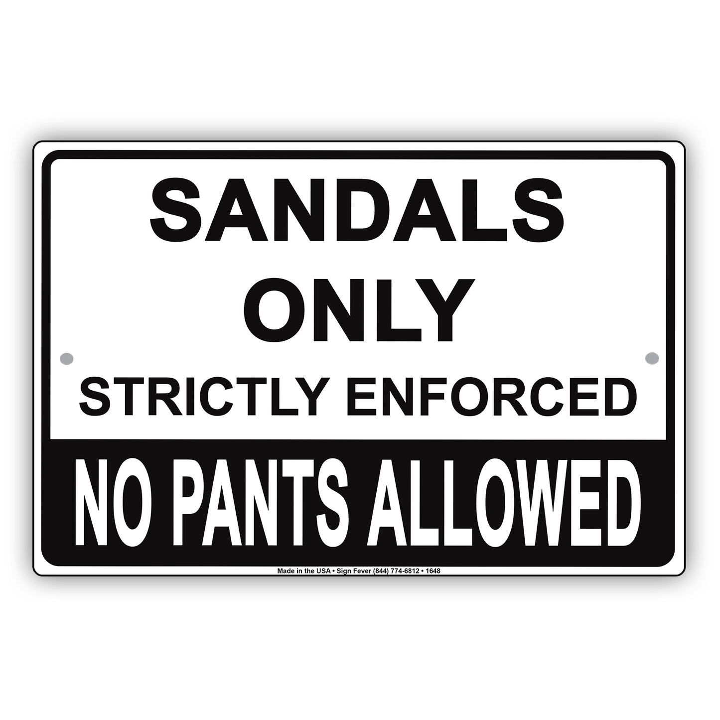 Sandals Only Strictly Enforced No Pants Allowed Bar Club Party Gag Jokes Funny Notice Aluminum