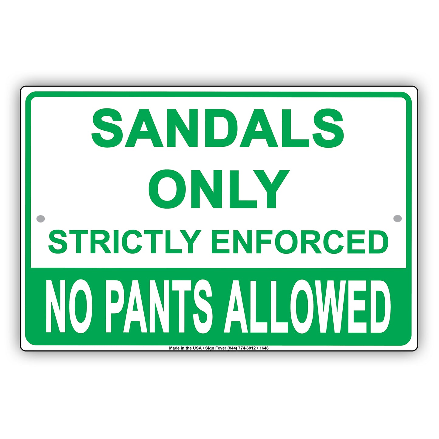Sandals Only Strictly Enforced No Pants Allowed Bar Club Party Gag Jokes Funny Notice Aluminum