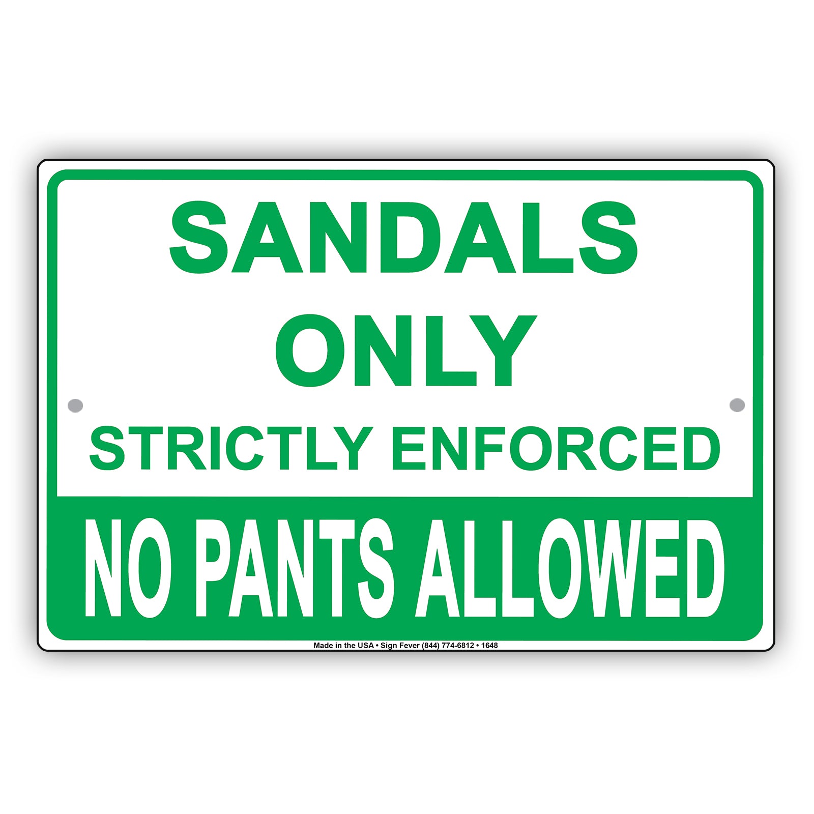 Sandals Only Strictly Enforced No Pants Allowed Bar Club Party Gag Jokes Funny Notice Aluminum