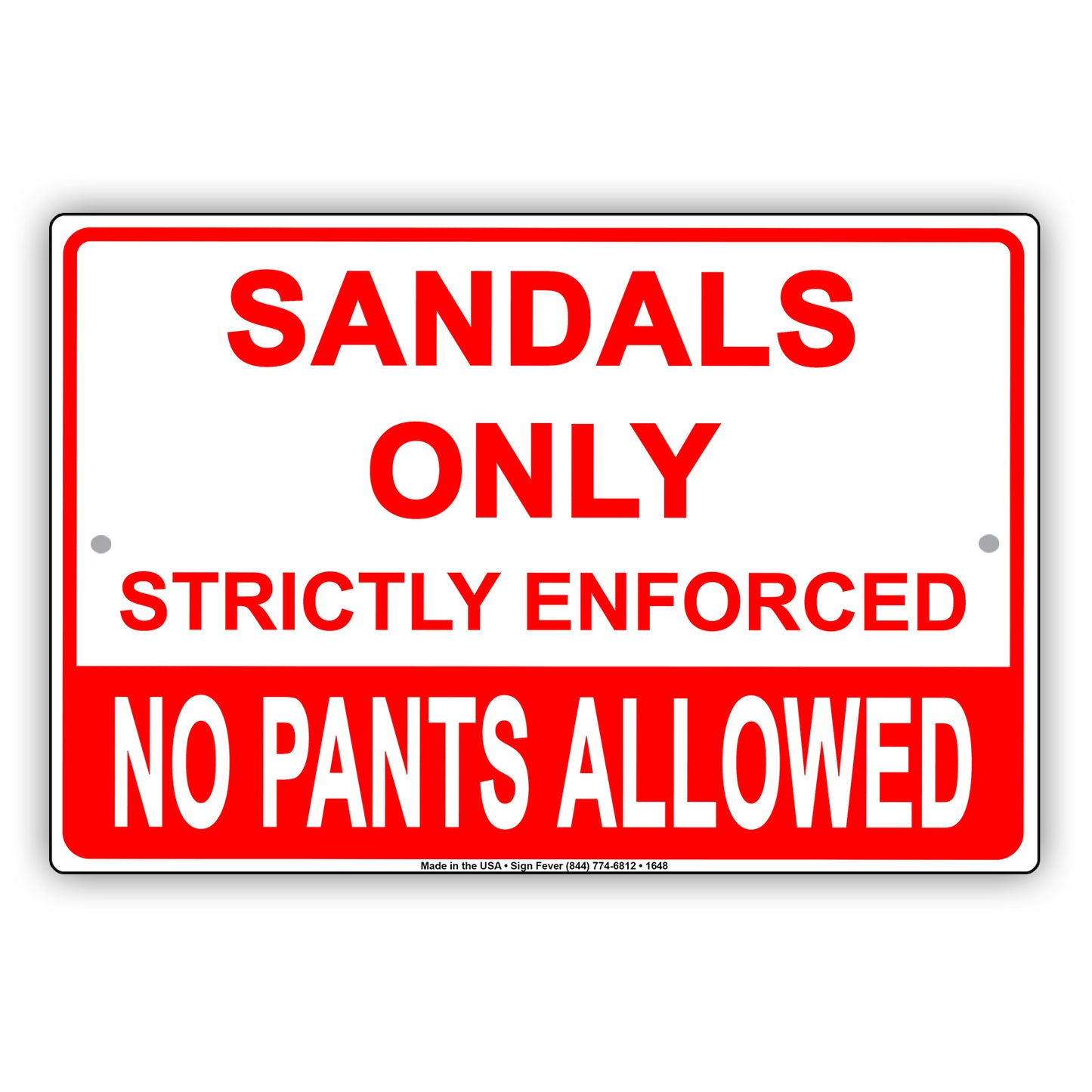 Sandals Only Strictly Enforced No Pants Allowed Bar Club Party Gag Jokes Funny Notice Aluminum