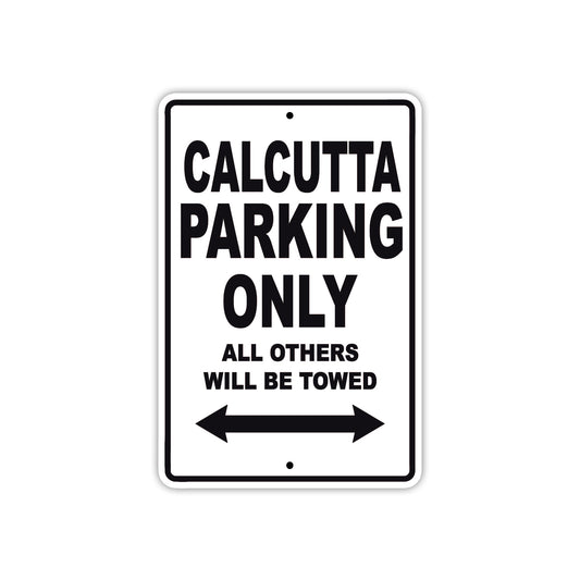 Calcutta Boats Parking Only All Others Will Be Towed Sea Ocean Beach Lake Boat Aluminum Metal Sign Plate