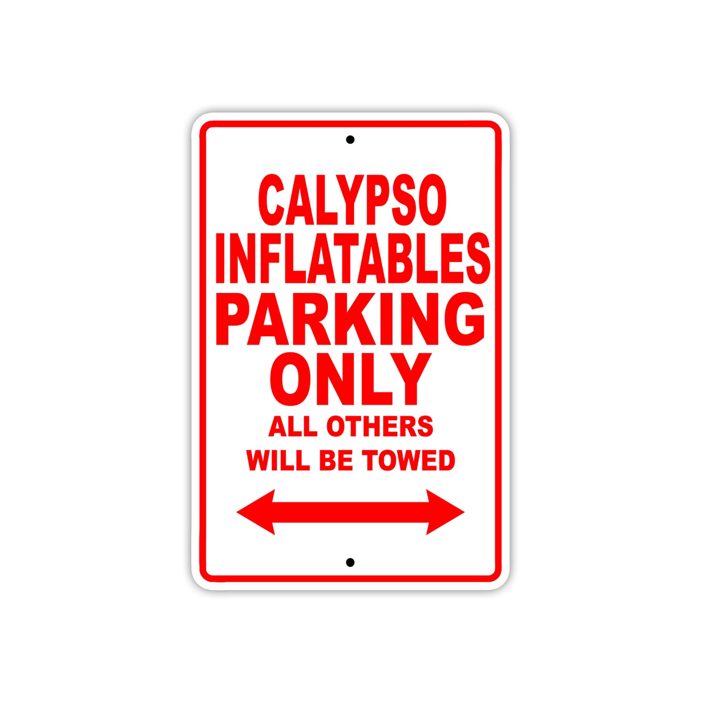 Calypso Inflatables Boats Parking Only All Others Will Be Towed Sea Ocean Beach Lake Boat Aluminum Metal Sign Plate