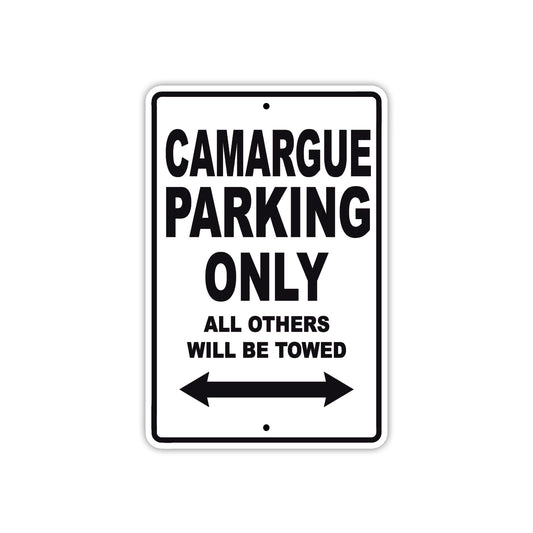 Camargue Boats Parking Only All Others Will Be Towed Sea Ocean Beach Lake Boat Aluminum Metal Sign Plate