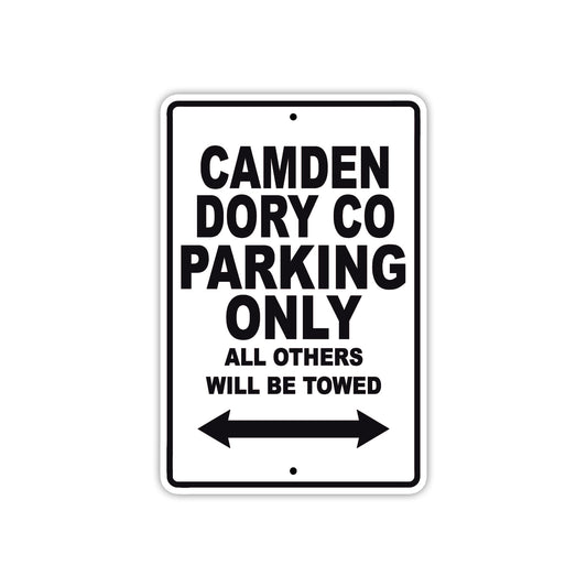Camden Dory Co Boats Parking Only All Others Will Be Towed Sea Ocean Beach Lake Boat Aluminum Metal Sign Plate