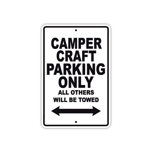 Camper Craft Boats Parking Only All Others Will Be Towed Sea Ocean Beach Lake Boat Aluminum Metal Sign Plate