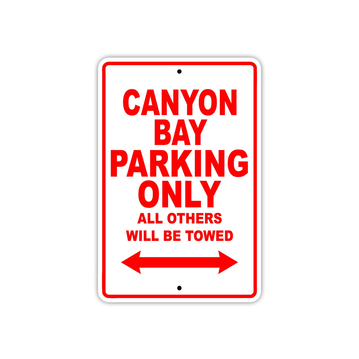 Canyon Bay Boats Parking Only All Others Will Be Towed Sea Ocean Beach Lake Boat Aluminum Metal Sign Plate