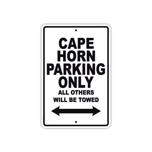 Cape Horn Boats Parking Only All Others Will Be Towed Sea Ocean Beach Lake Boat Aluminum Metal Sign Plate