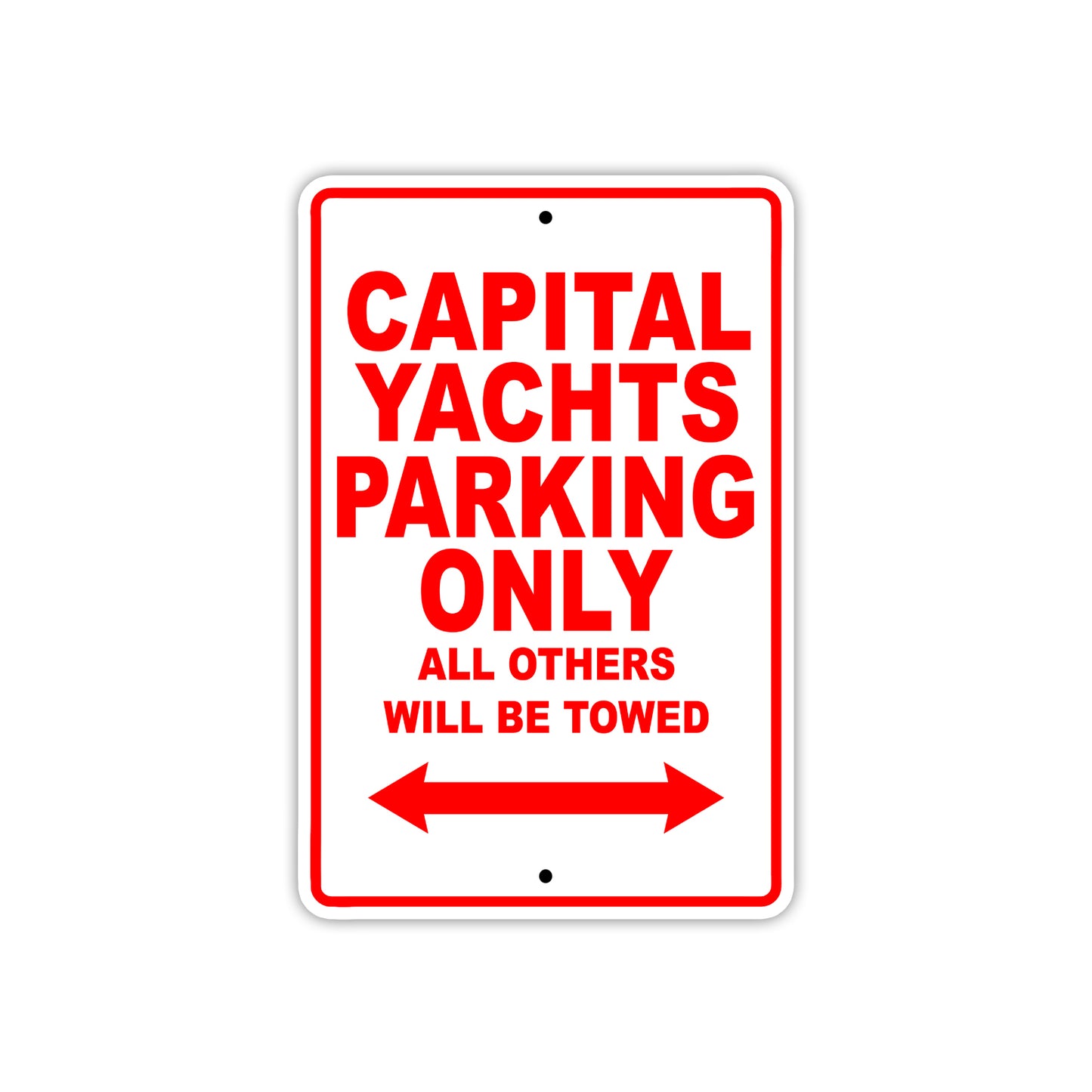 Capital Yachts Boats Parking Only All Others Will Be Towed Sea Ocean Beach Lake Boat Aluminum Metal Sign Plate