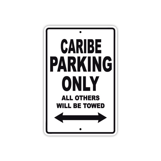 Caribe Boats Parking Only All Others Will Be Towed Sea Ocean Beach Lake Boat Aluminum Metal Sign Plate