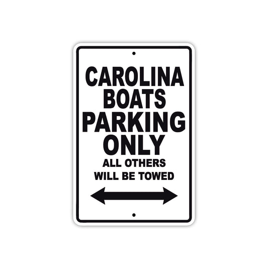 Carolina Boats Boats Parking Only All Others Will Be Towed Sea Ocean Beach Lake Boat Aluminum Metal Sign Plate
