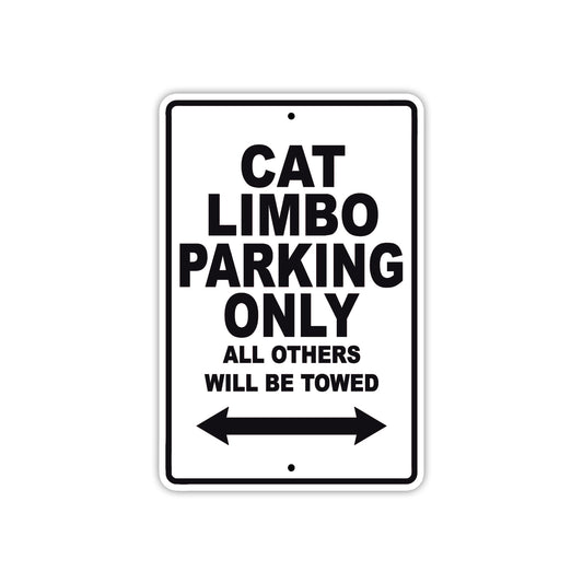 Cat Limbo Boats Parking Only All Others Will Be Towed Sea Ocean Beach Lake Boat Aluminum Metal Sign Plate