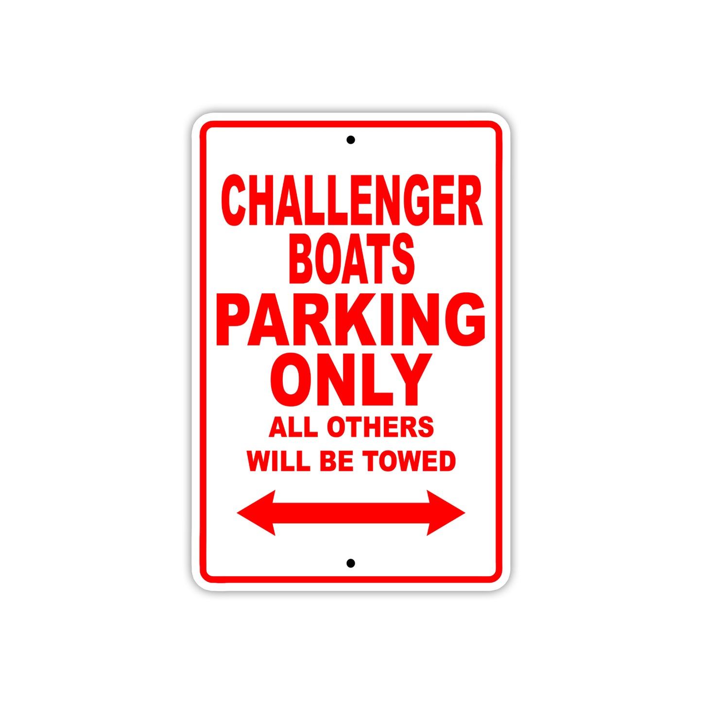 Challenger Boats Boats Parking Only All Others Will Be Towed Sea Ocean Beach Lake Boat Aluminum Metal Sign Plate