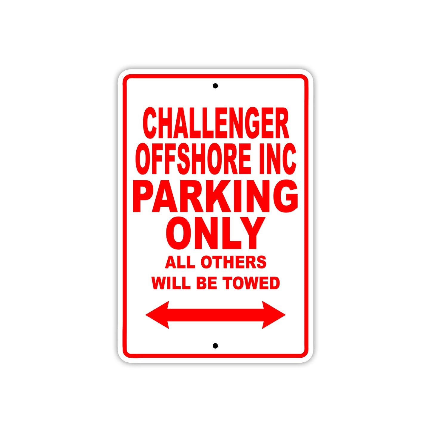 Challenger Offshore Inc Boats Parking Only All Others Will Be Towed Sea Ocean Beach Lake Boat Aluminum Metal Sign Plate