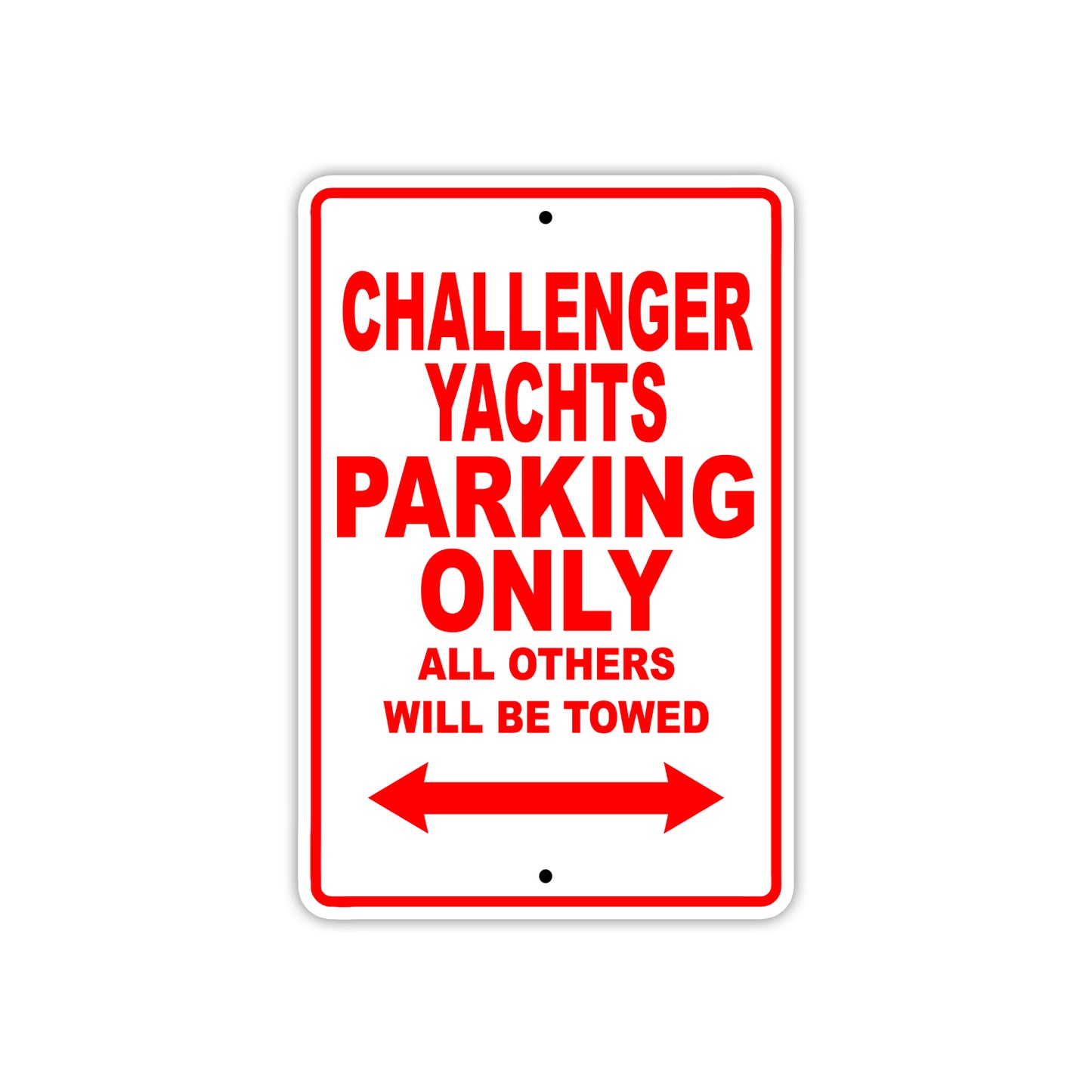 Challenger Yachts Boats Parking Only All Others Will Be Towed Sea Ocean Beach Lake Boat Aluminum Metal Sign Plate