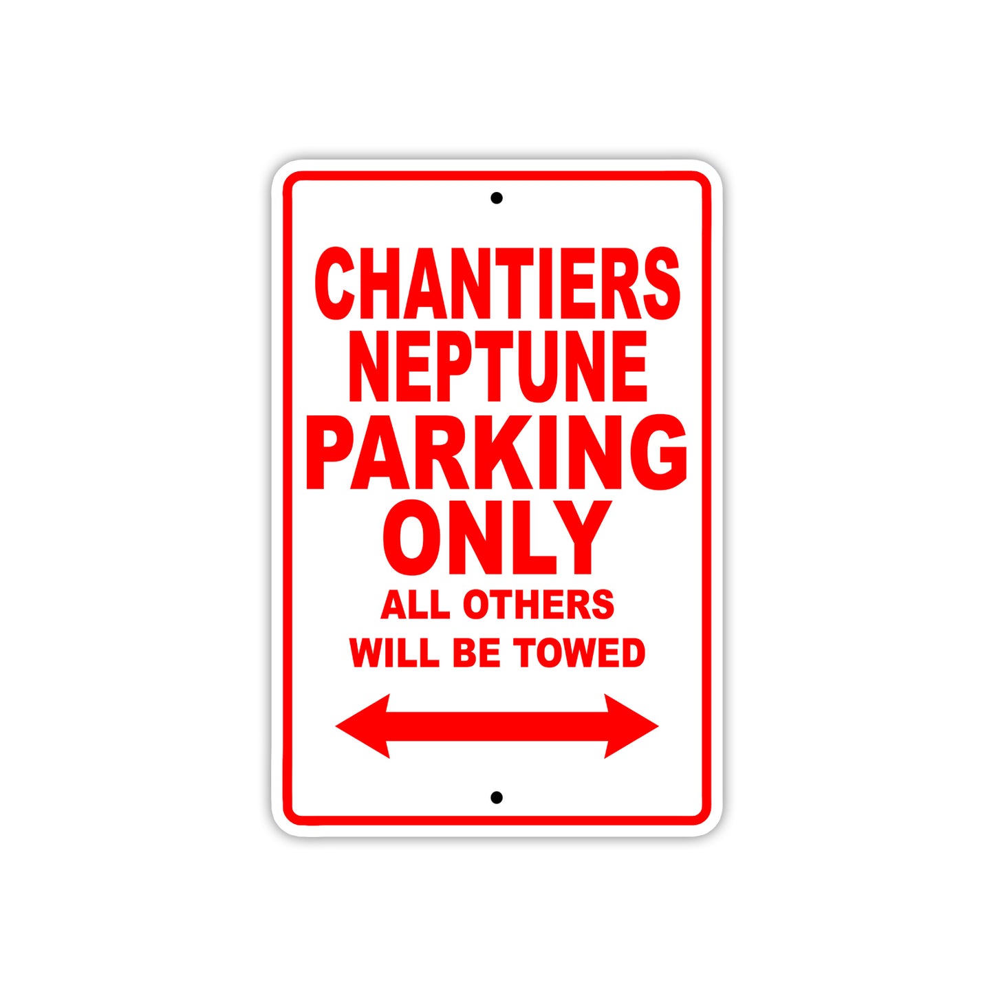 Chantiers Neptune Boats Parking Only All Others Will Be Towed Sea Ocean Beach Lake Boat Aluminum Metal Sign Plate