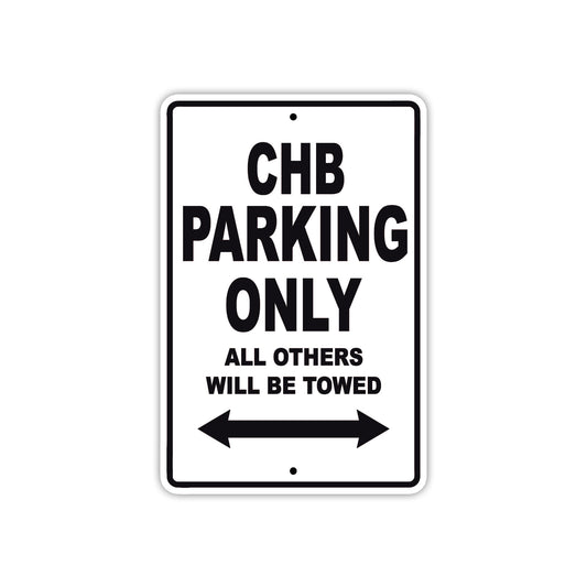 CHB Boats Parking Only All Others Will Be Towed Sea Ocean Beach Lake Boat Aluminum Metal Sign Plate