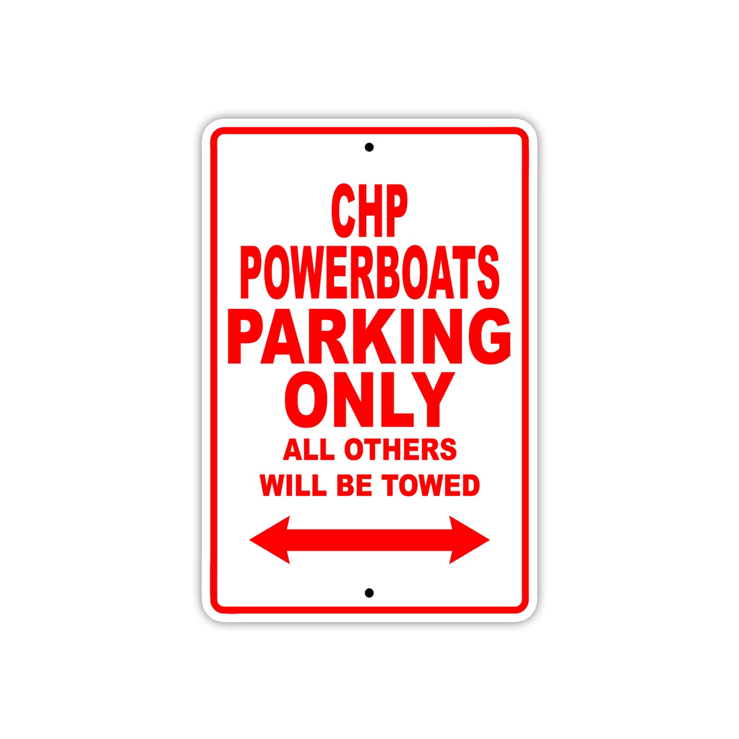 CHP Powerboats Boats Parking Only All Others Will Be Towed Sea Ocean Beach Lake Boat Aluminum Metal Sign Plate