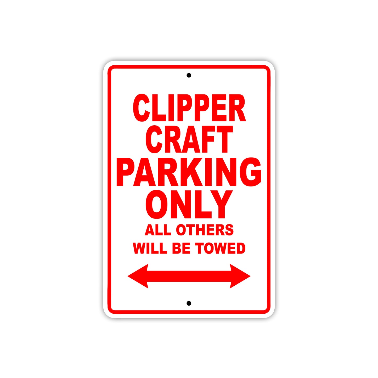 Clipper Craft Boats Parking Only All Others Will Be Towed Sea Ocean Beach Lake Boat Aluminum Metal Sign Plate