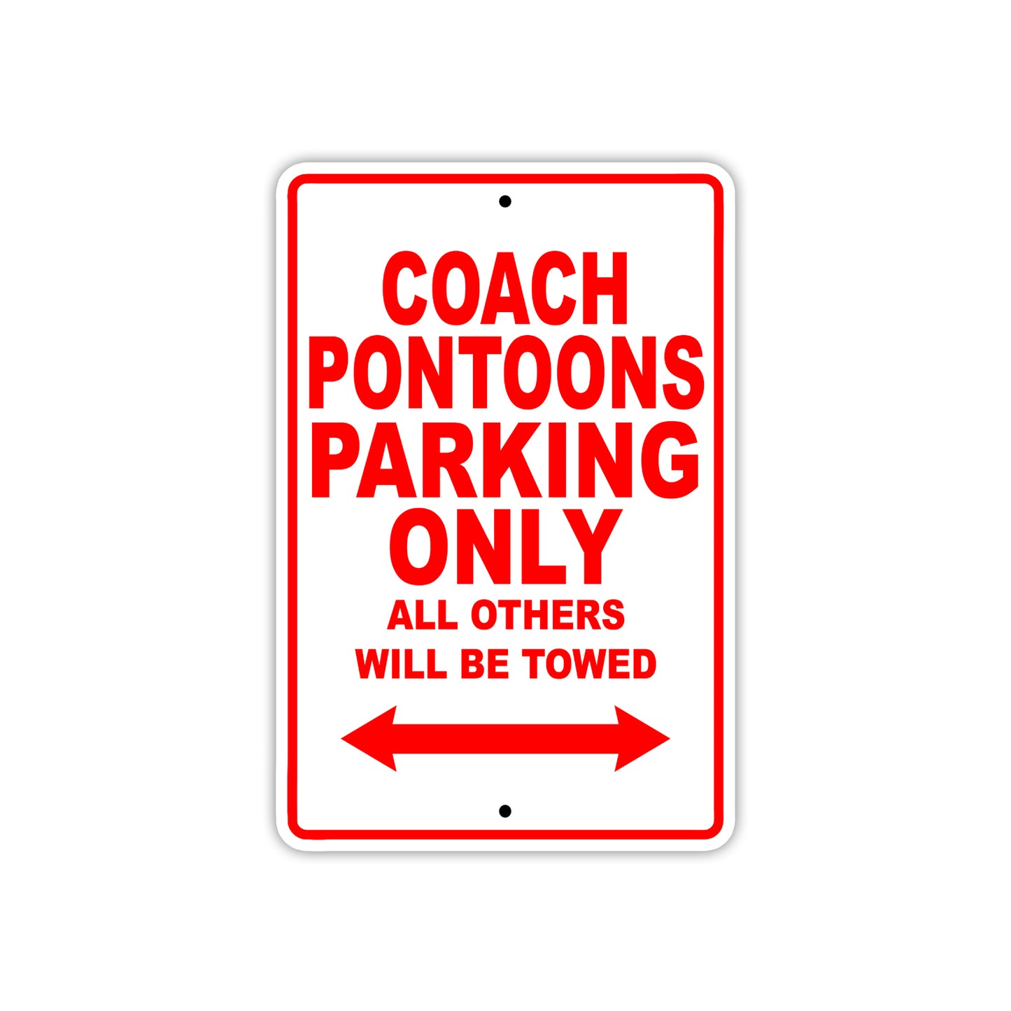 Coach Pontoons Boats Parking Only All Others Will Be Towed Sea Ocean Beach Lake Boat Aluminum Metal Sign Plate