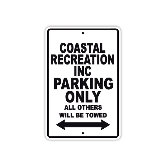Coastal Recreation Inc Boats Parking Only All Others Will Be Towed Sea Ocean Beach Lake Boat Aluminum Metal Sign Plate