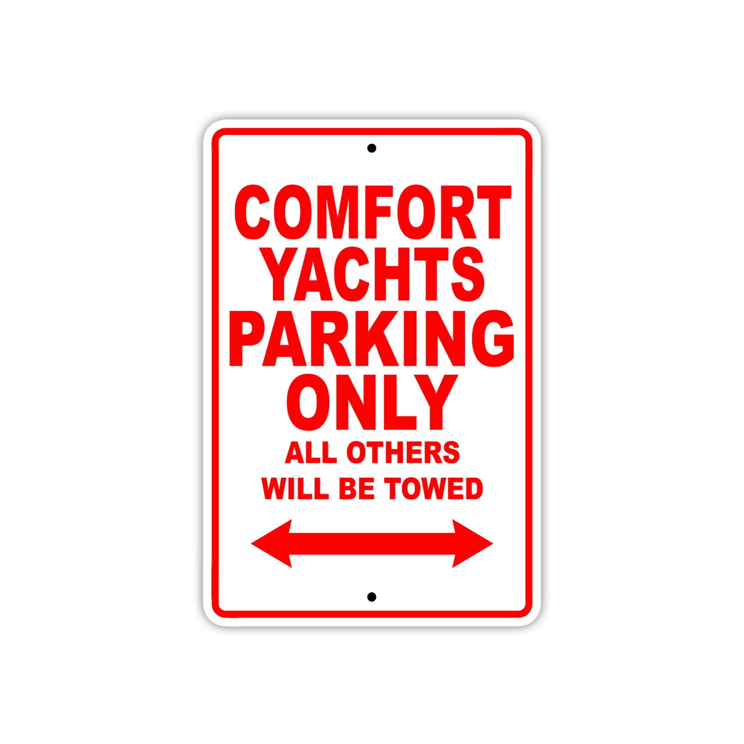 Comfort Yachts Boats Parking Only All Others Will Be Towed Sea Ocean Beach Lake Boat Aluminum Metal Sign Plate