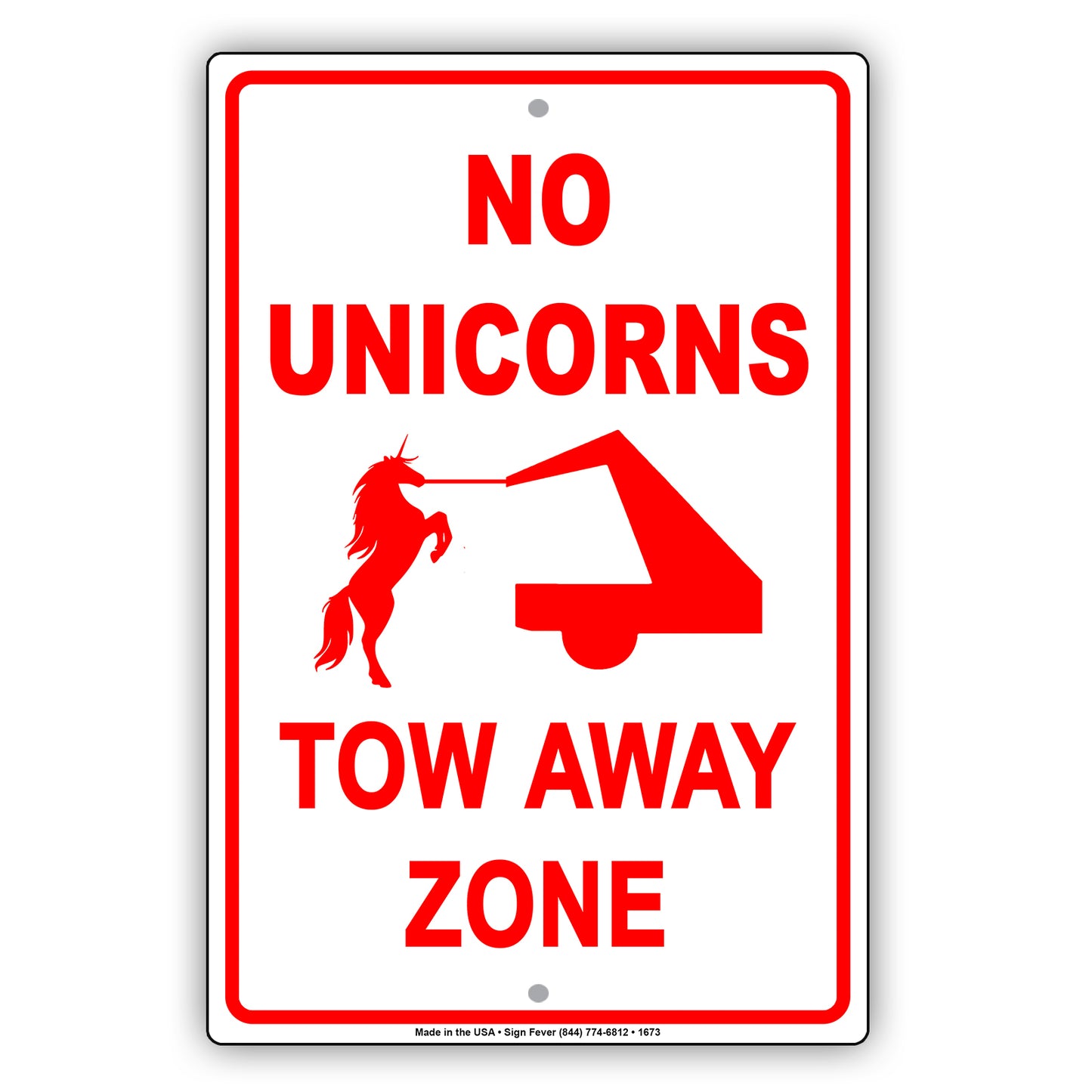 No Unicorns Tow Away Zone No Parking Gag Funny Notice Surveillance Monitoring Aluminum Sign