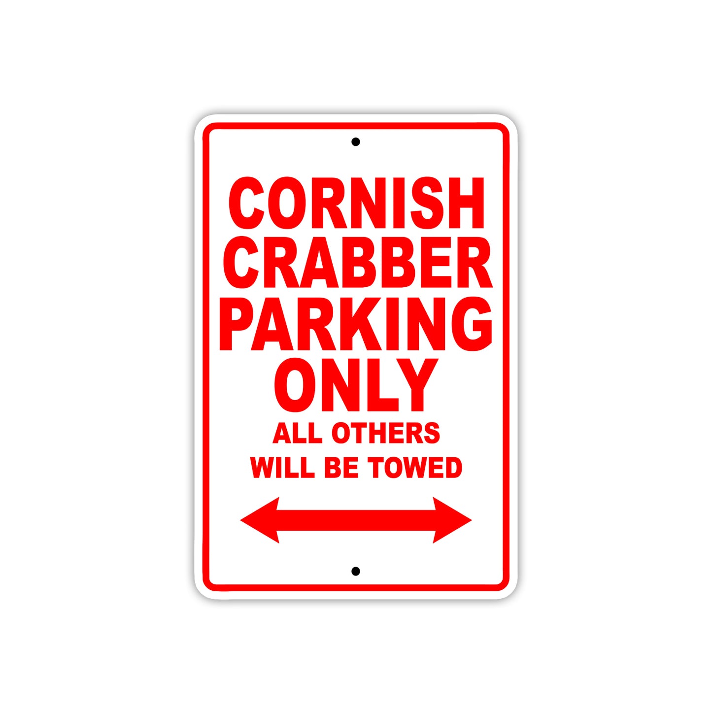 Cornish Crabber Boats Parking Only All Others Will Be Towed Sea Ocean Beach Lake Aluminum Metal Sign Plate
