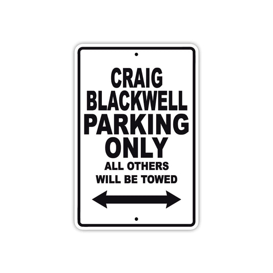 Craig Blackwell Boats Parking Only All Others Will Be Towed Sea Ocean Beach Lake Aluminum Metal Sign Plate