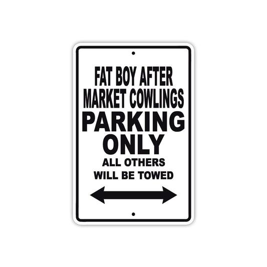 Fat Boy After Market Cowlings Parking Only All Others Will Be Towed Sea Ocean Beach Lake Boat Aluminum Metal Sign Plate