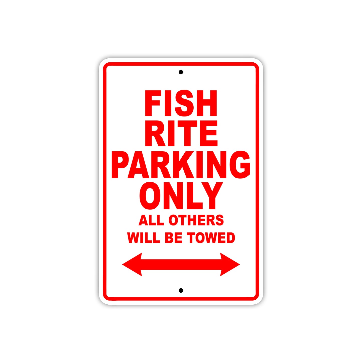 Fish Rite Parking Only All Others Will Be Towed Sea Ocean Beach Lake Boat Aluminum Metal Sign Plate