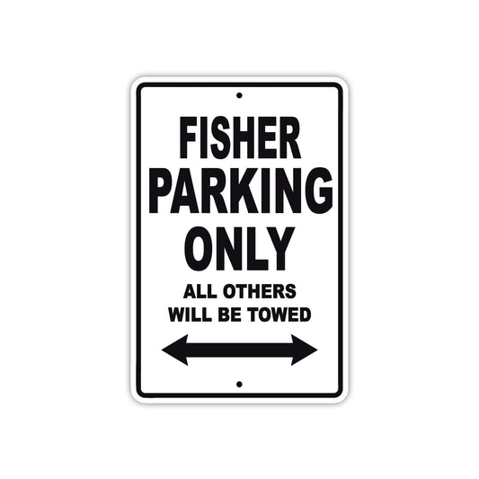 Fisher Parking Only All Others Will Be Towed Sea Ocean Beach Lake Boat Aluminum Metal Sign Plate