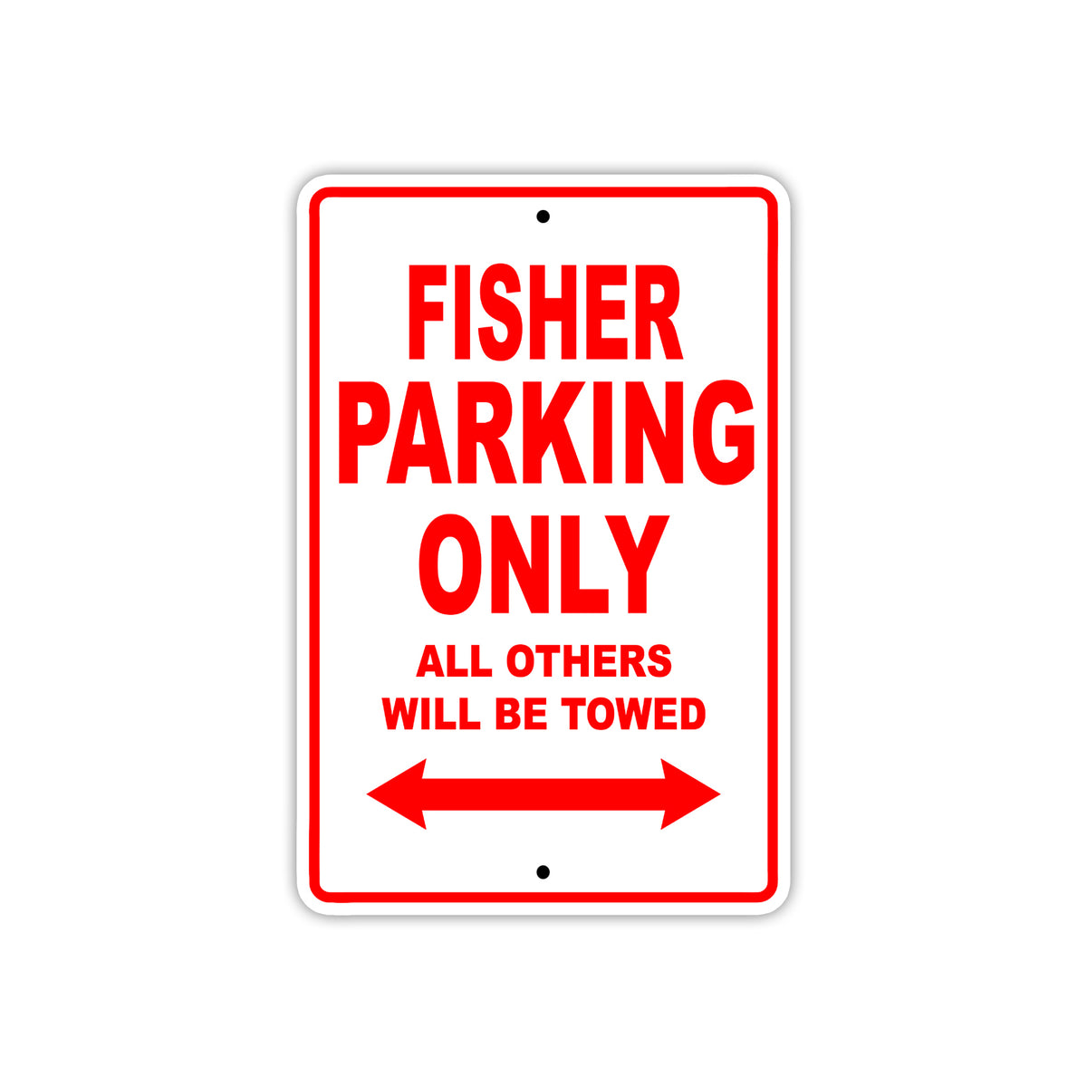 Fisher Parking Only All Others Will Be Towed Sea Ocean Beach Lake Boat Aluminum Metal Sign Plate
