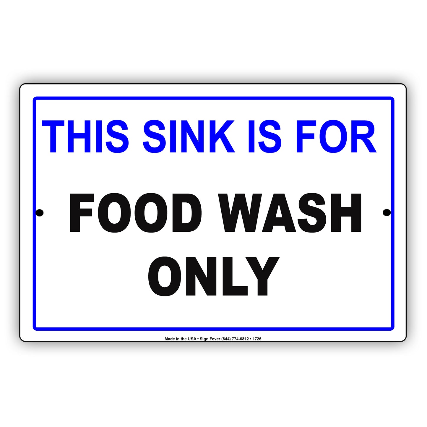 This Sink Is For Food Wash Only Wellness Courtesy Novelty Cafe Restaurant Cafeteria Notice Aluminum Sign Plate