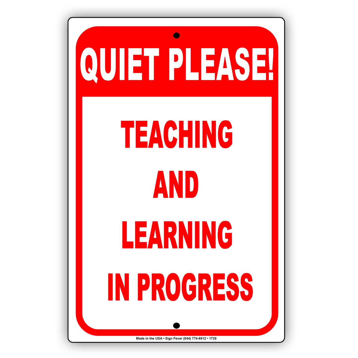 Quiet Please Teaching And Learning In Progress Institute College University Aluminum Metal Sign Plate